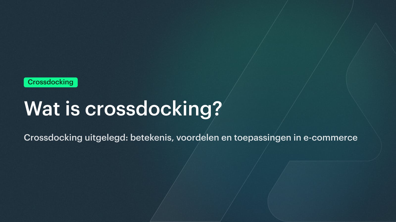 Wat is crossdocking