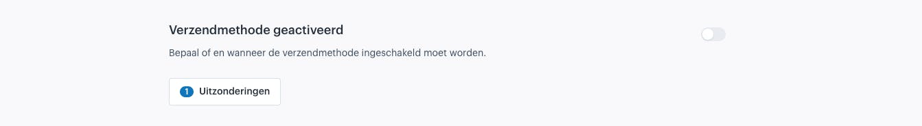 Verzendmethode geactiveerd veld dat uitstaat en een uitzondering heeft