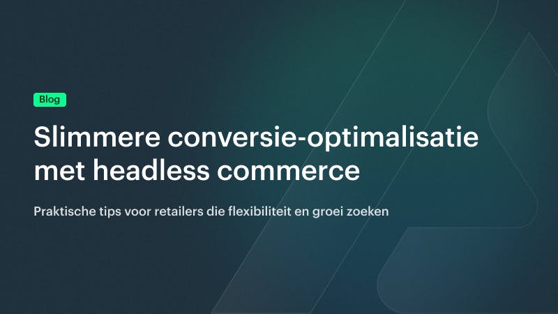 7 conversieboosters voor je webshop die je morgen al kunt testen