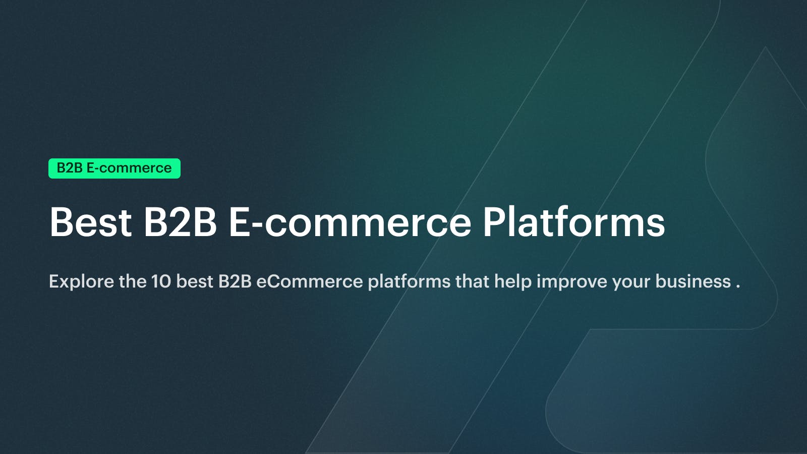 10 Best B2B E-commerce Platforms in 2024