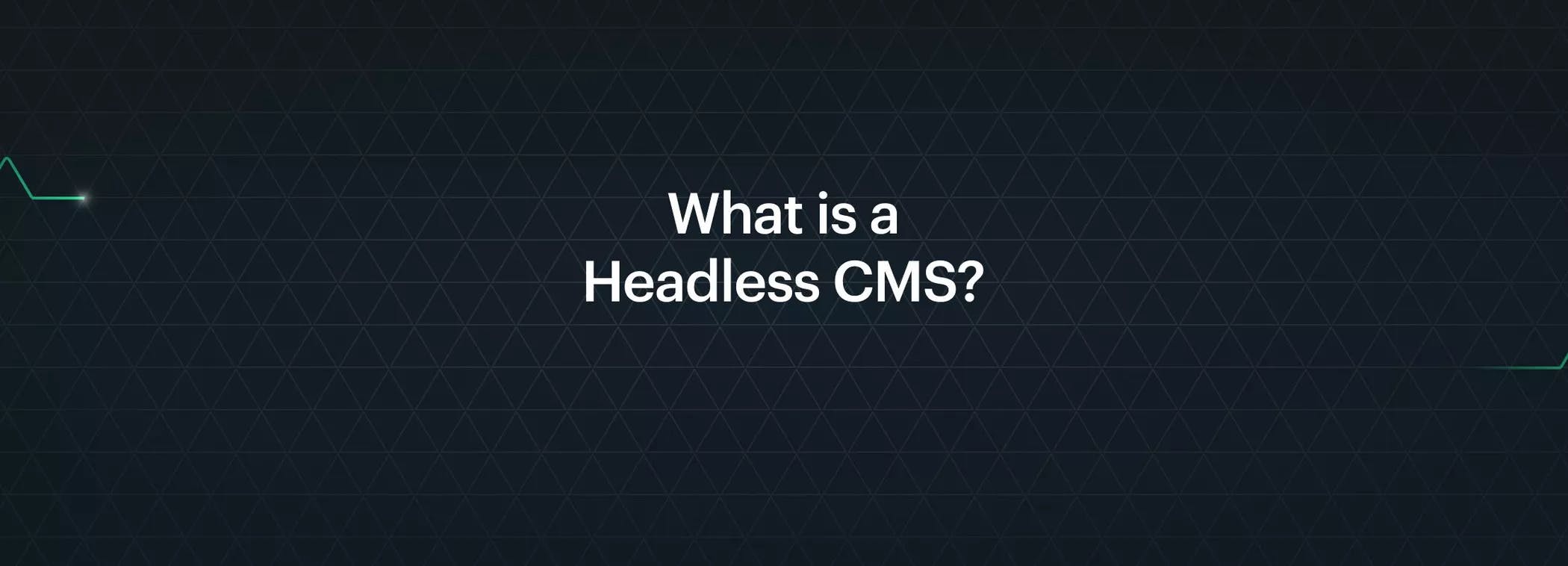 Wat is een headless CMS?