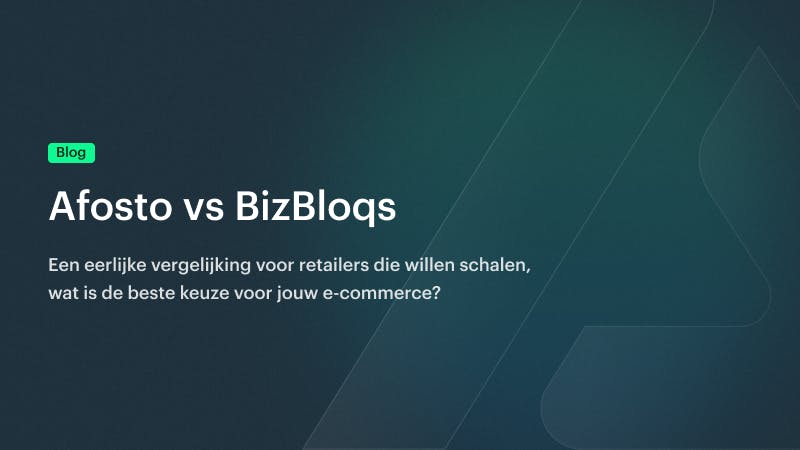 Afosto vs BizBloqs: Welk platform biedt de meeste waarde